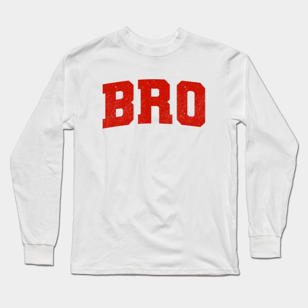 B R O Long Sleeve T-Shirt by Riel